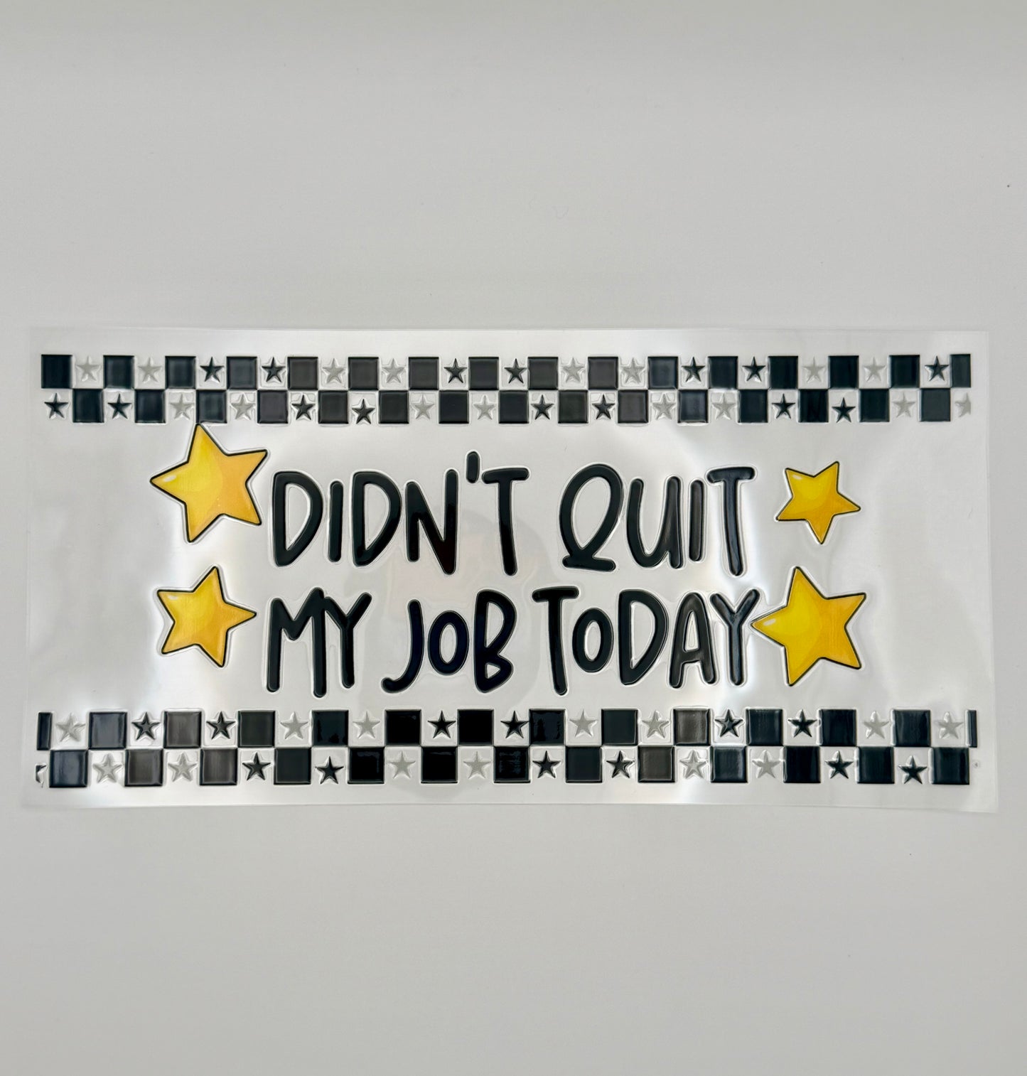 Didn't quit job
