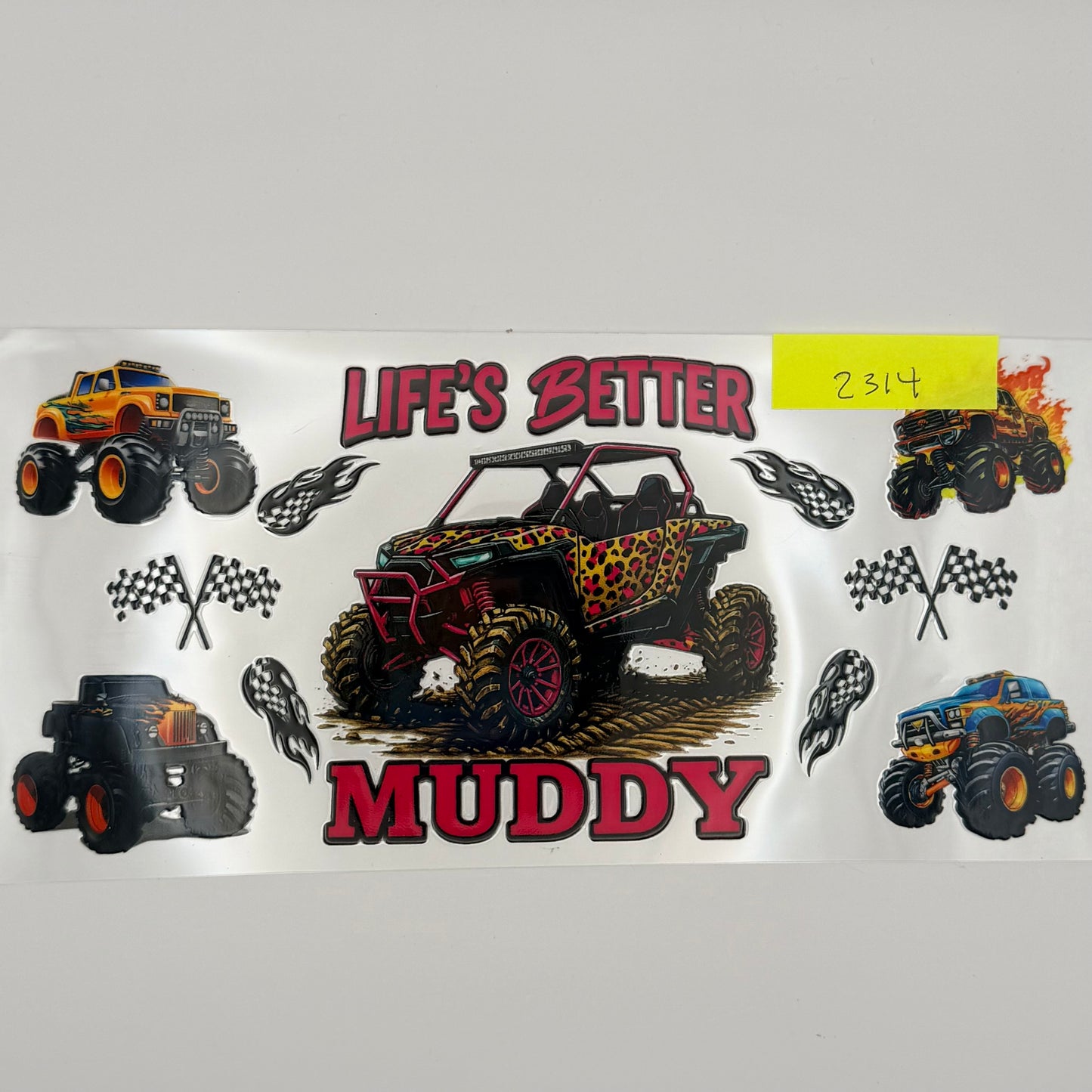 life's better muddy