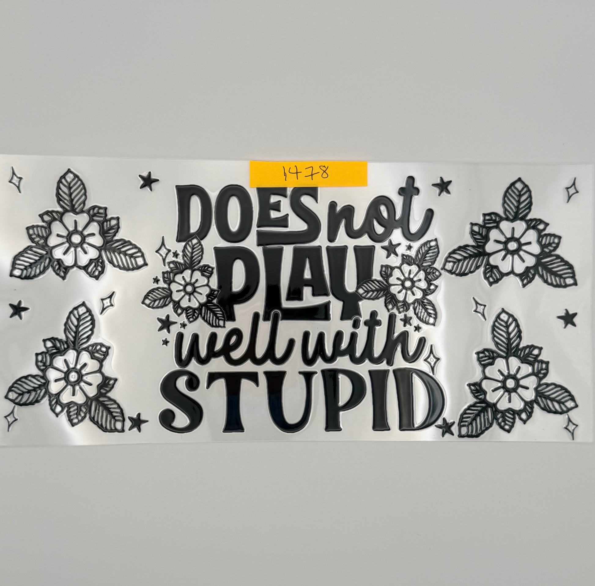 does not play with stupid