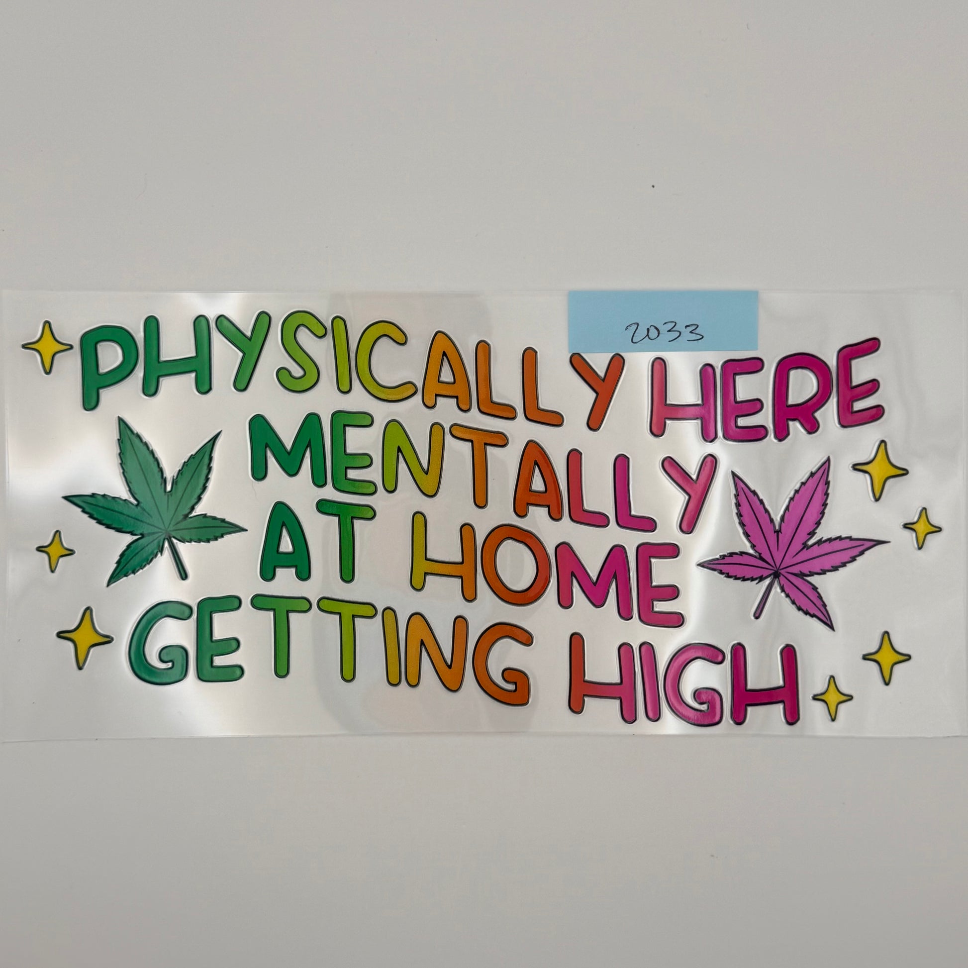 physically here mentally high