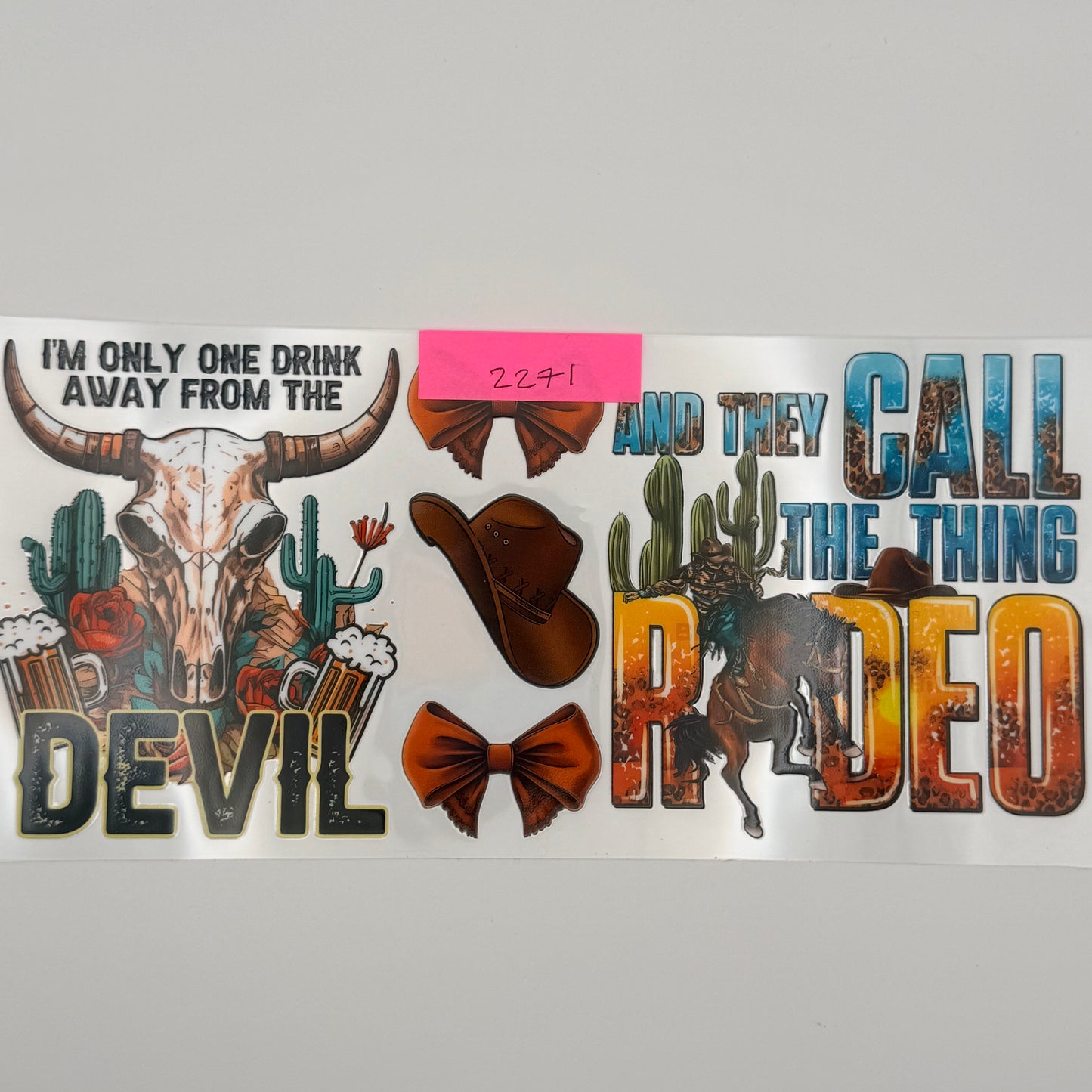 call the thing rodeo, one drink away from devil