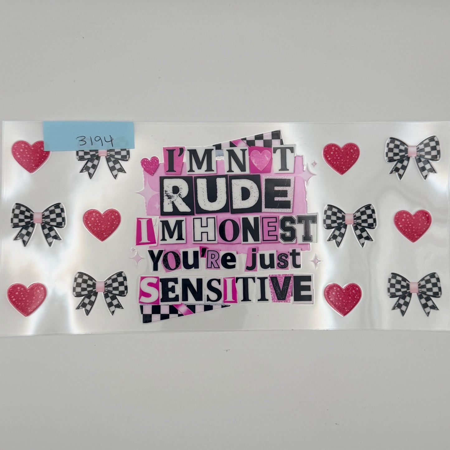I'm not rude, you're sensitive