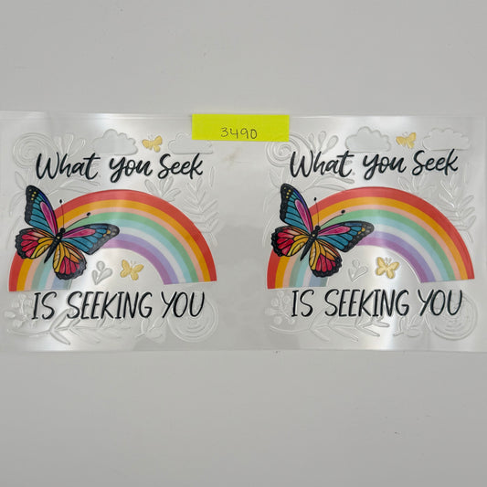 What you seek is seeking you