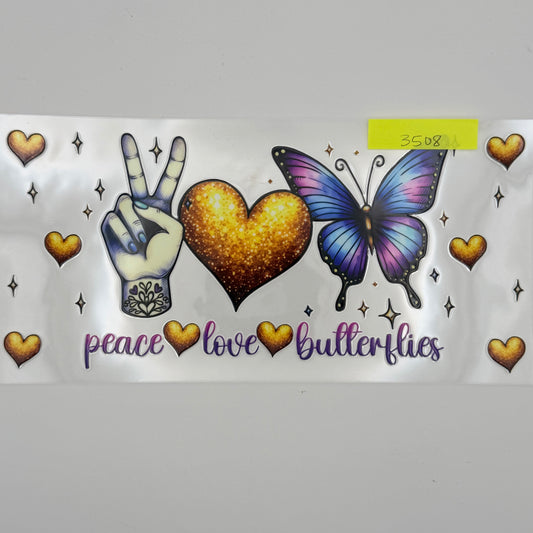Peace love butterflies