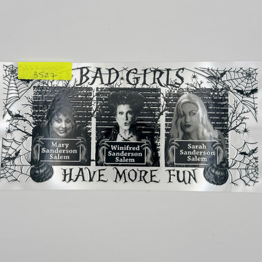 Bad girls have more fun